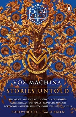 Critical Role: Vox Machina - Stories Untold by Cast of Critical Role [Paperback]