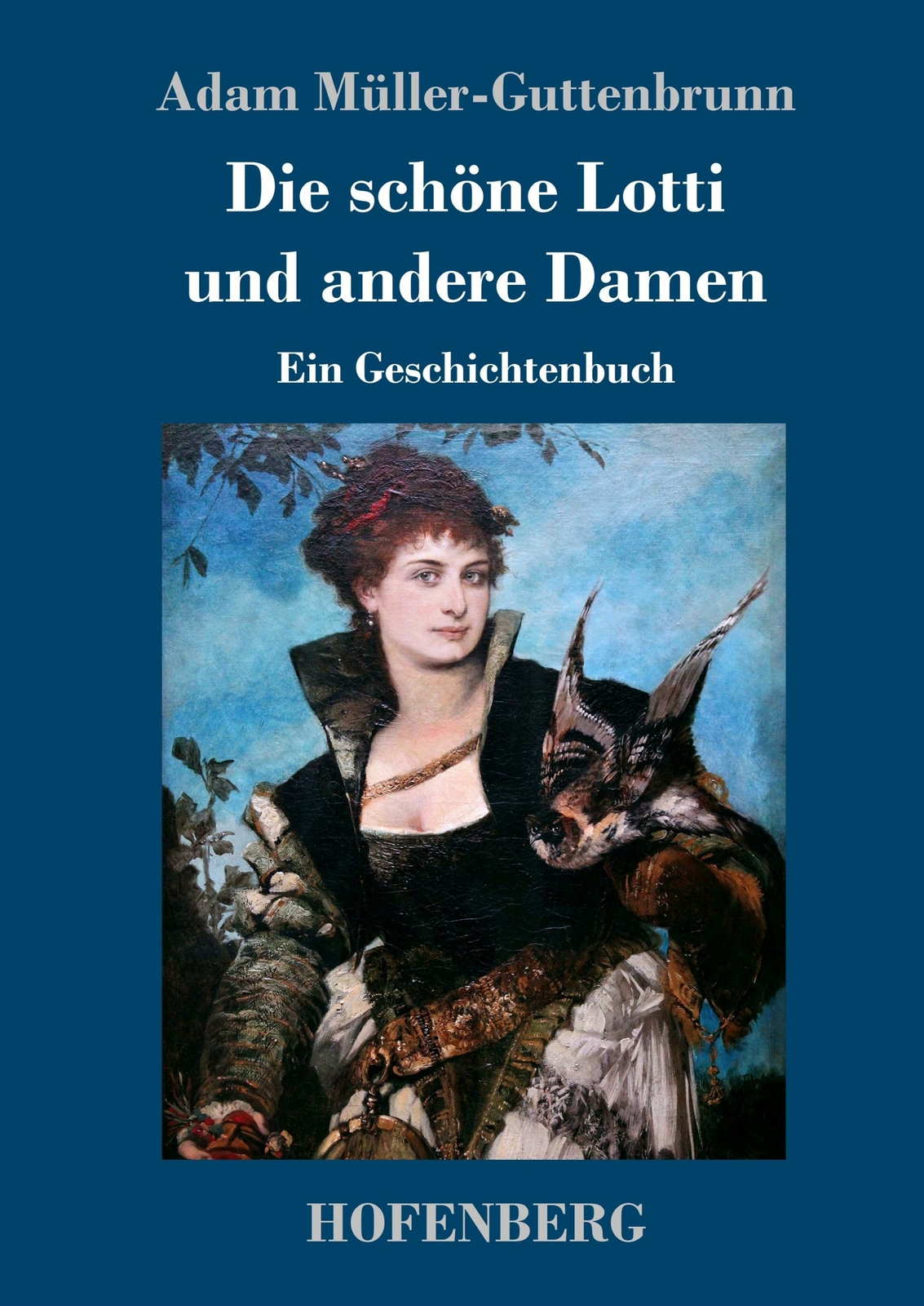 Die Schöne Lotti Und Andere Damen | Buch | 9783743728325