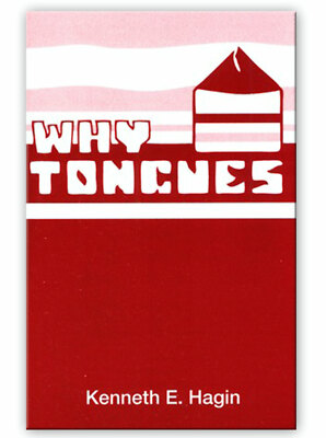 Why Tongues? - A Minibook by Kenneth E Hagin, Sr.