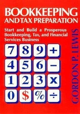 Bookkeeping and Tax Preparation: Start and Build a Prosperous Bookkeeping,...