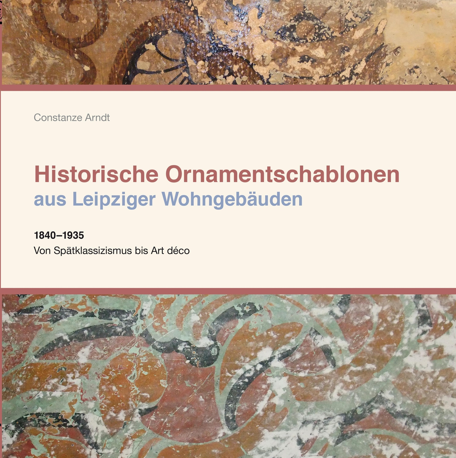 Historische Ornamentschablonen Aus Leipziger Wohngebäuden | Arndt,