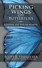 Picking Wings Off Butterflies : A Father and Son Tbi Memoir, Paperback by Sta...
