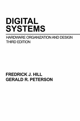 Digital Systems Hardware Organization And Design - John Wiley & Sons - 1987
