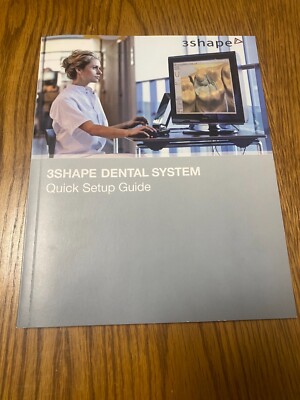 3 SHAPE DENTAL SYSTEM - Quick Setup Guide - Kurzanleitung
