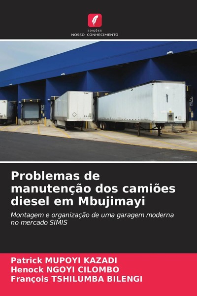 Patrick Mupoyi Kazadi (U. A.) | Problemas De ManutençãO Dos CamiõEs Diesel Em...-image