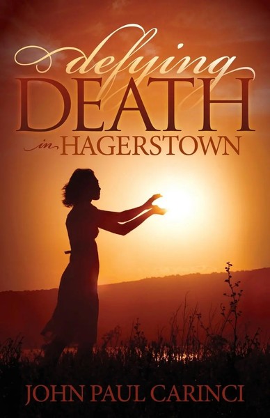 John Paul Carinci | Defying Death In Hagerstown | Taschenbuch | Englisch (2015)-image