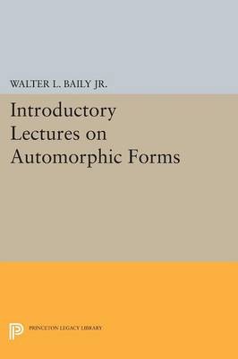 Introductory Lectures on Automorphic Forms - 9780691619170
