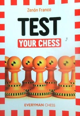 TEST YOUR CHESS FRANCO ZENON EVERYMAN CHESS 2014 \ BROSCHURA