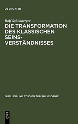 Schnberger - Die Transformation des klassischen Seinsverstndnisses - - X555z