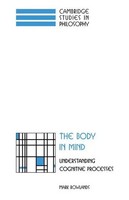 The Body In Mind Understanding Cognitive Processes Mark Rowlands (U. A.) Buch