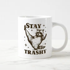 Stay Trashy Raccoon Mug Funny Coffee Cup Gift for Animal Lovers or Trash Pandas