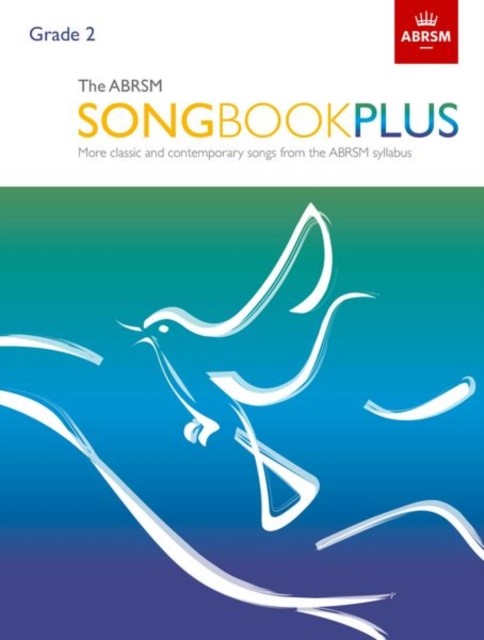 The ABRSM Songbook Plus, Grade 2 (Sheet music)
