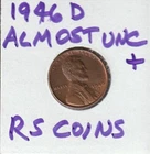 1946D  AU+  LINCOLN CENT ~ CHOICE ALMOST UNCIRCULATED   RS COINS #5547 free ship