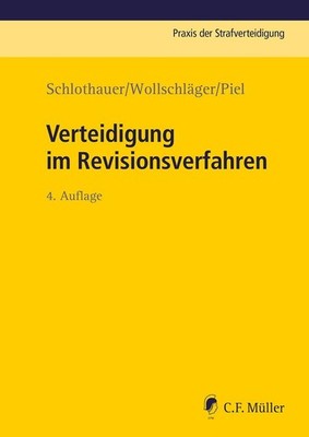Reinhold Schlothauer Verteidigung im Revisionsverfahren