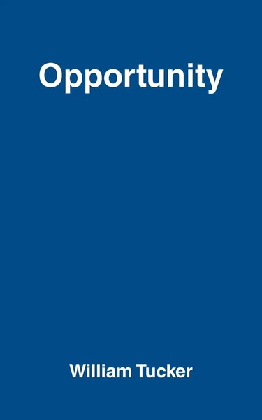 Opportunity William Tucker Taschenbuch Englisch 2025 Archway Publishing-image