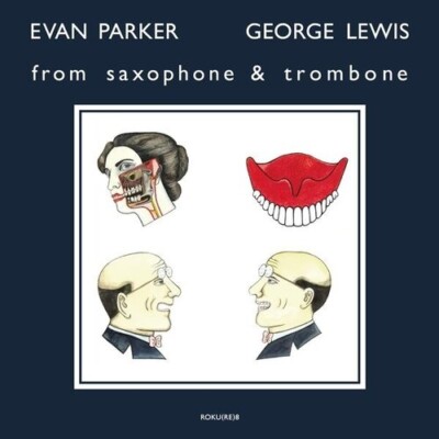 From Saxophone and Trombone by Parker, Evan / Lewis, George (Record, 2023)