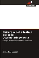 Ahmed Al Abbasi | Chirurgia Della Testa E Del Collo - Otorinolaringoiatria