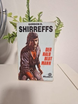 Der Halb Blut Mann Shirreffs, Gordon D / Western / 1981 
