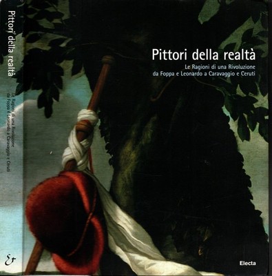 Pittori della realtà. Le ragioni di una rivoluzione. Da Foppa e Leonardo a Carav