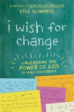 I Wish for Change by Kyle Schwartz HARDBACK 9780738285634