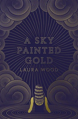 A Sky Painted Go*d | Laura Wood | Taschenbuch | 356 S. | Englisch | 2018
