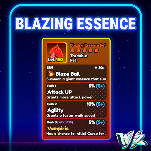 World Zero WZ - BLAZING ESSENCE PET - LVL 150 - PERFECT VAMP PERKS