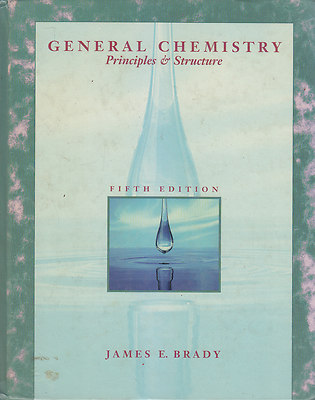 GENERAL CHEMISTRY PRINCIPLES AND STRUCTURE von James Brady 1990 John Wiley Buch