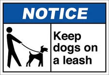 Keep Dogs On A Leash Notice OSHA / ANSI Aluminum METAL Sign