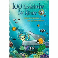 100 Kinderlieder f&uuml;r Klavier 2, Noten - NEU VOM MUSIKFACHH&Auml;NDLER!
