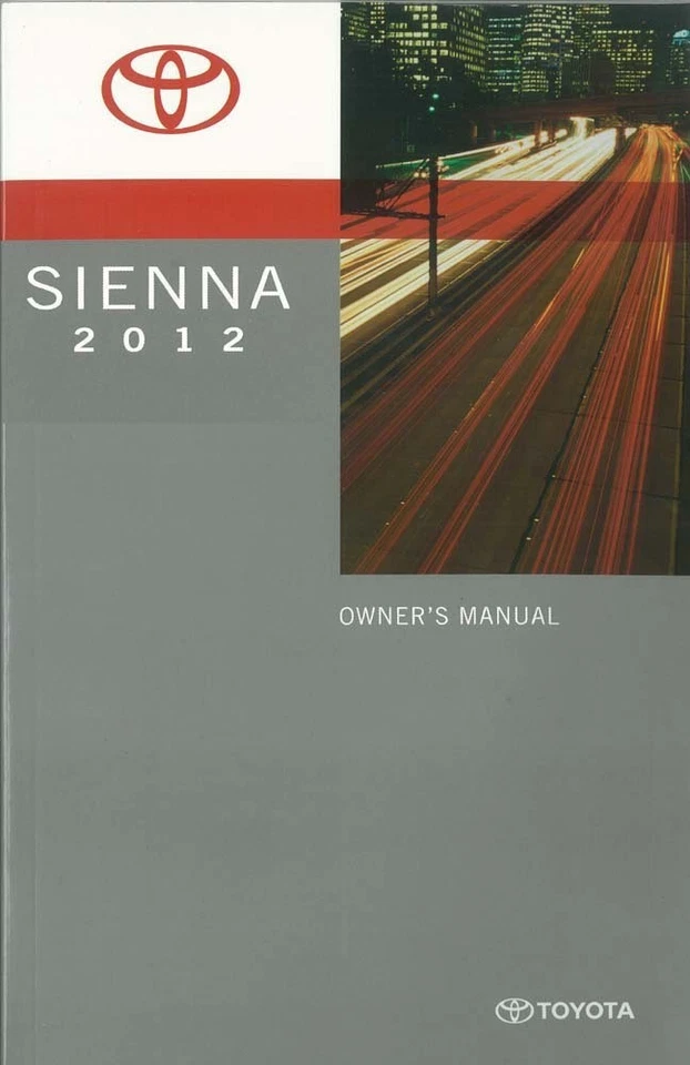 TOYOTA 2012 Sienna Owners Manual User Guide Reference Operator Book