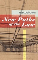 New Paths Of The Law | Roscoe Pound | Buch | Gebunden | Englisch | 2012
