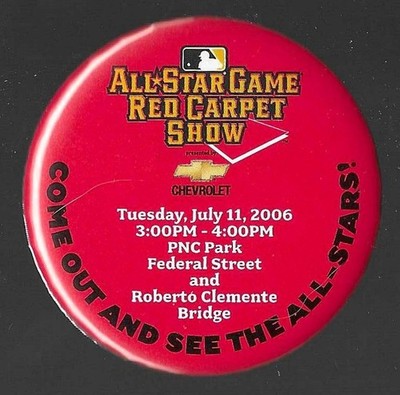 2006 MLB All-Star Game Red Carpet Show commemorative pinback button