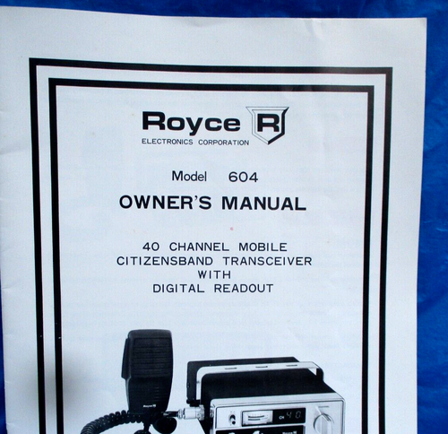 ROYCE Model 604 40 channel CB Radio Owner's manual Plus schematic COMPLETE GC - Zdjęcie 4 z 15