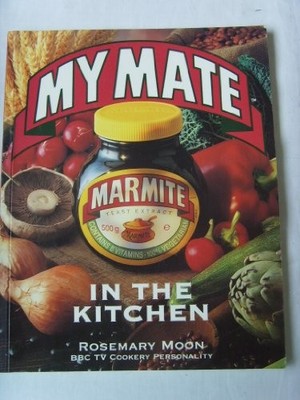 My mate Marmite in the kitchen by Moon, Rosemary 0946555249 FREE Shipping