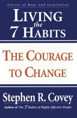 Living the 7 Habits: The Courage to Change Buch Free Press