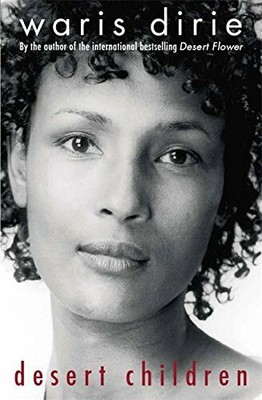 Desert Children by Dirie, Waris 1844082504 FREE Shipping