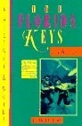 THE FLORIDA KEYS: A HISTORY & GUIDE 1996 EDITION By Joy Williams **Excellent**