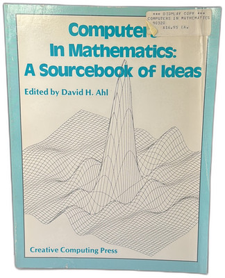 Creative Computing Press Computers In Mathematics A Sourcebook Of Ideas