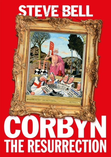 Corbyn: The Resurrection by Steve Bell PAPERBACK 9781783351602 - Image 2