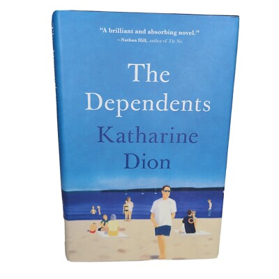 The Dependents By Katharine Dion Hardcover Book New