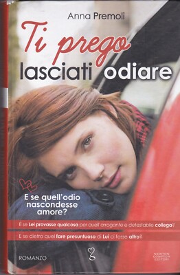 9788854147928 Ti prego, lasciati odiare by  Anna Premoli ITALIAN HB