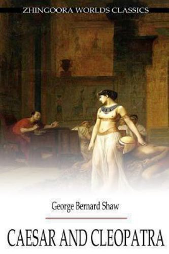 caesar and cleopatra by shaw caesar and cleopatra by shaw