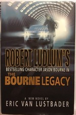 Robert Ludlum's the Bourne Legacy by Eric Van Lustbader (2004, Hardcover, Revis…