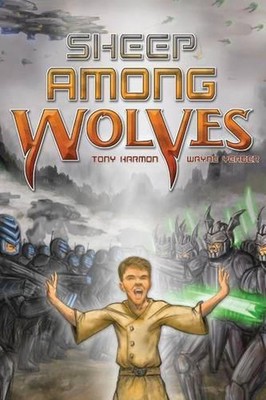 Sheep Among Wolves by Wayne Yeager (English) Paperback Book