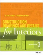 Construction Drawings and Details for Interiors, Kilmer, Rosemary,Kilmer, W. Oti