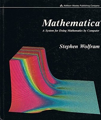 Mathematica: A System for Doing Mat..., Wolfram, Stephe