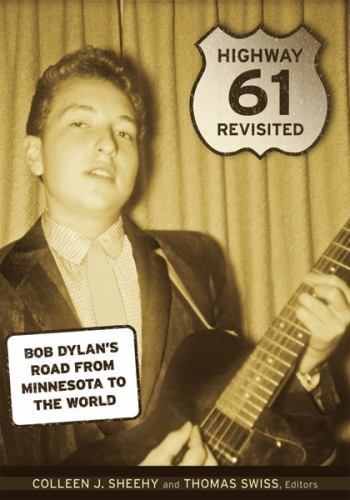 Highway 61 Revisited: Bob Dylan’s Road from Minnesota to... Paperback / softbackFREE US DELIVERY | ISBN: 0816661006 | Quality Books