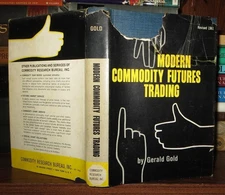 Gold, Gerald MODERN COMMODITY FUTURES TRADING  Second, Revised Edition