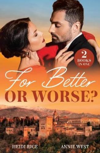 Heidi Rice Annie West For Better Or Worse? (Tascabile) Mills & Boon Modern