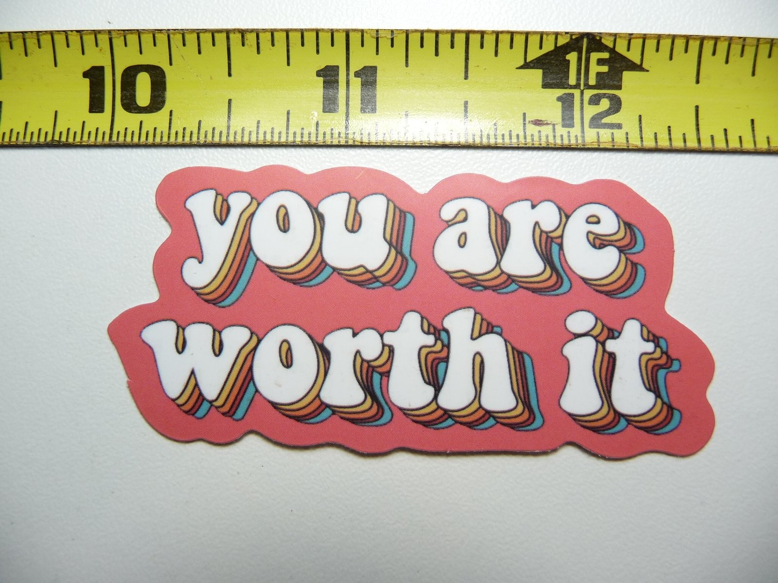 Motivational You Are Worth It Decal Sticker for Positivity and Kindness